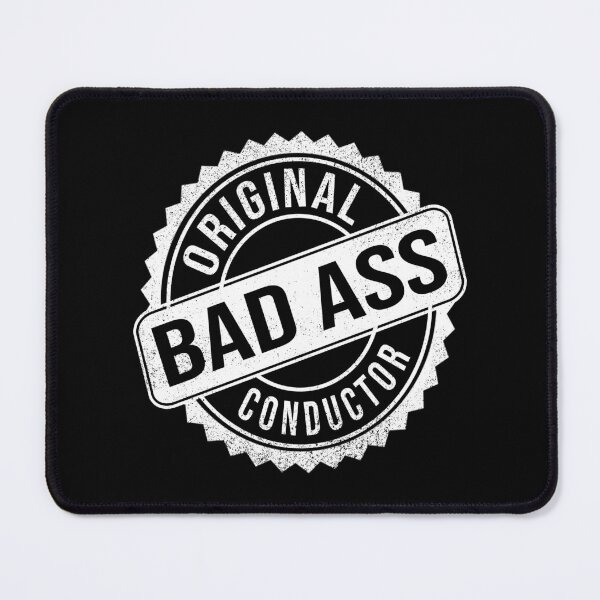 Item preview, Badass Person - Conductor designed and sold by MoonsmileProd.