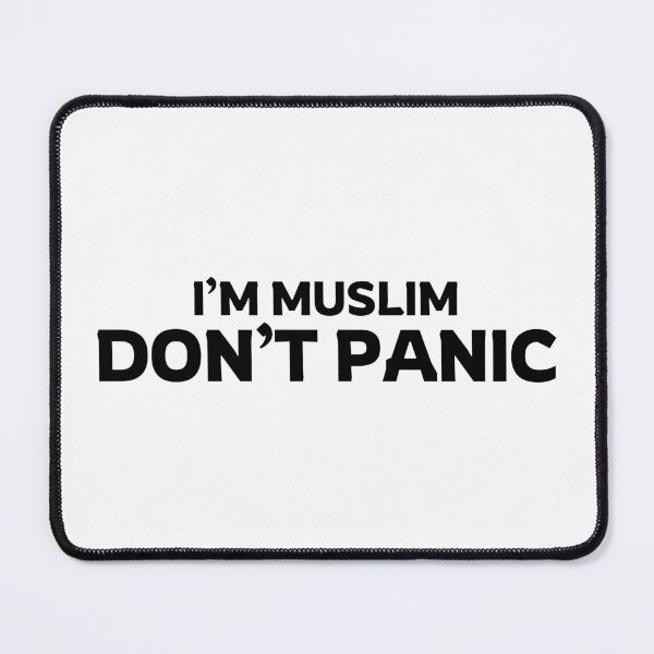 Item preview, im muslim dont panic islamic art quotes 2 designed and sold by EfenDesign.