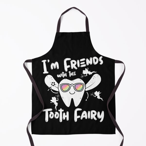 Item preview, Im Friends With The Tooth Fairy Funny Pediatric Dentist designed and sold by NevaehRey.