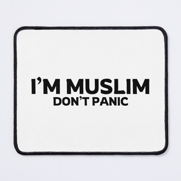 Item preview, im muslim dont panic islamic art quotes 3 designed and sold by EfenDesign.