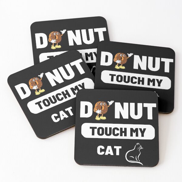 Item preview, Donut Touch My Cat designed and sold by Mystic-Roots99.