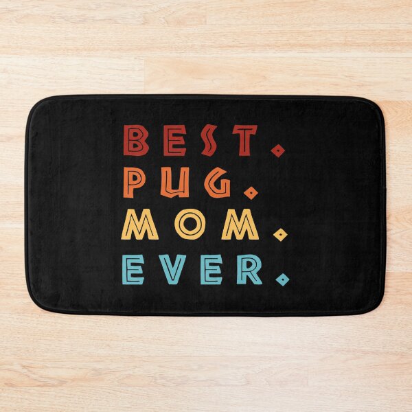 Item preview, best pug mom ever pug dog mama cute   designed and sold by BruceCEamon.