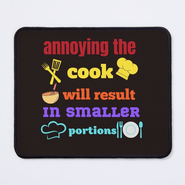 Item preview, annoying the cook will result in smaller portions,funny designed and sold by SENMARO100.
