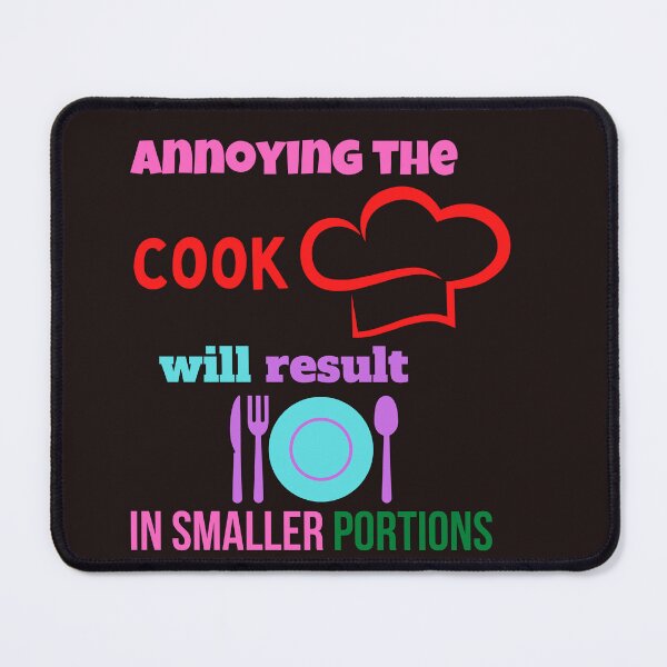 Item preview, Copy of annoying the cook will result in smaller portions,funny designed and sold by SENMARO100.