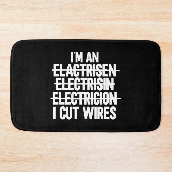 Item preview, Im An Elactrisen Electrisin Electricion I Cut Wires Funny Electrician designed and sold by SageTobias.