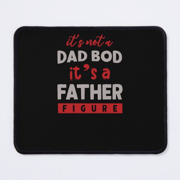 Item preview, Mens It's Not A Dad Bod It's A Father Figure designed and sold by 3colors3.