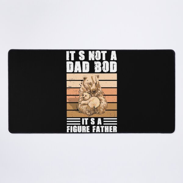 Item preview, Mens It's Not A Dad Bod It's A Father Figure designed and sold by 3colors3.