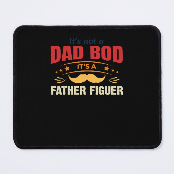 Item preview, Mens It's Not A Dad Bod It's A Father Figure designed and sold by 3colors3.