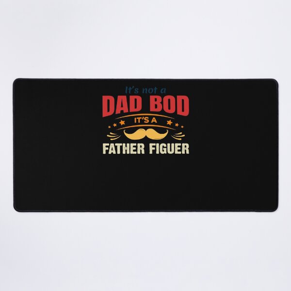 Item preview, Mens It's Not A Dad Bod It's A Father Figure designed and sold by 3colors3.