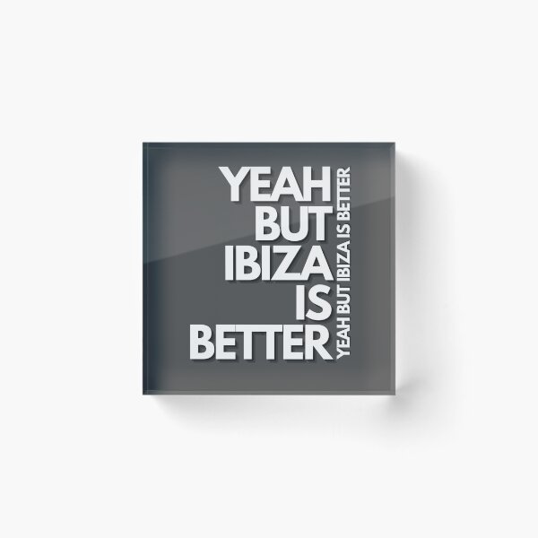 Item preview, IBIZA IS BETTER designed and sold by THIRTY EIGHT.