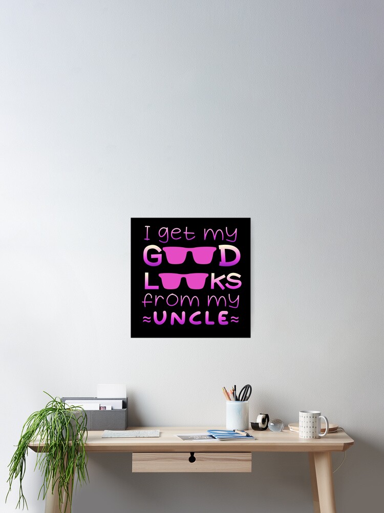 I GET MY GOOD LOOKS FROM DADDY, I get my good looks from daddy #2 Sticker  for Sale by NovyCreates