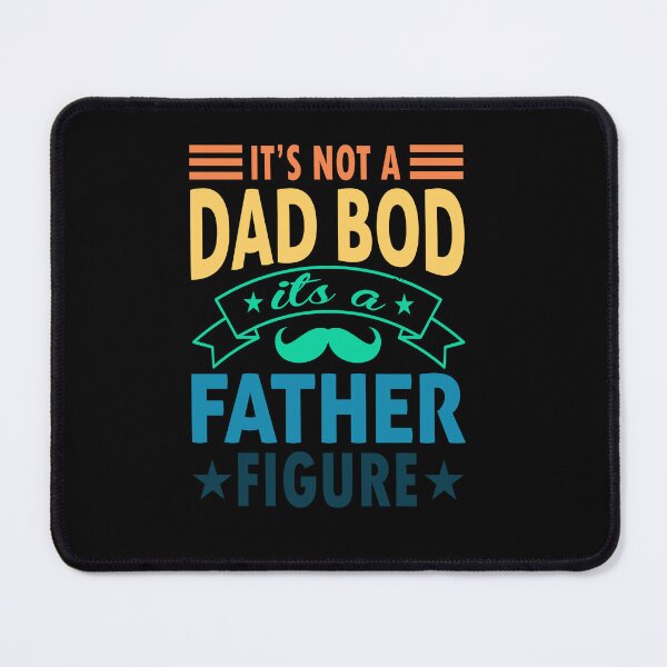 Item preview, Mens It's Not A Dad Bod It's A Father Figure designed and sold by 3colors3.