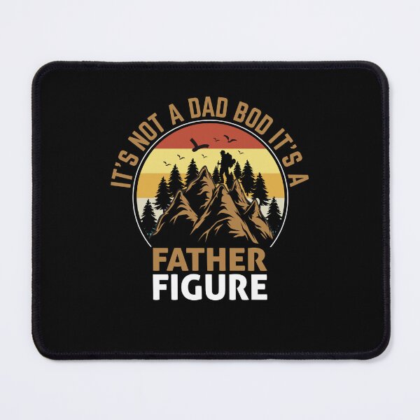 Item preview, Mens It's Not A Dad Bod It's A Father Figure designed and sold by 3colors3.