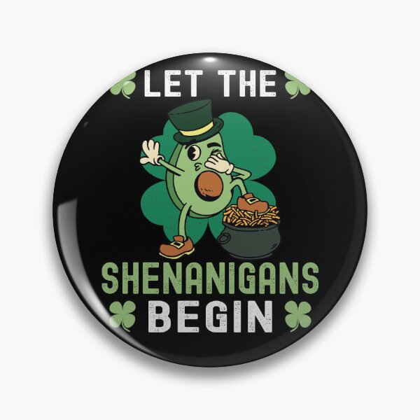 Item preview, Let The Shenanigans Begin - St Patricks Day designed and sold by Fabvity.