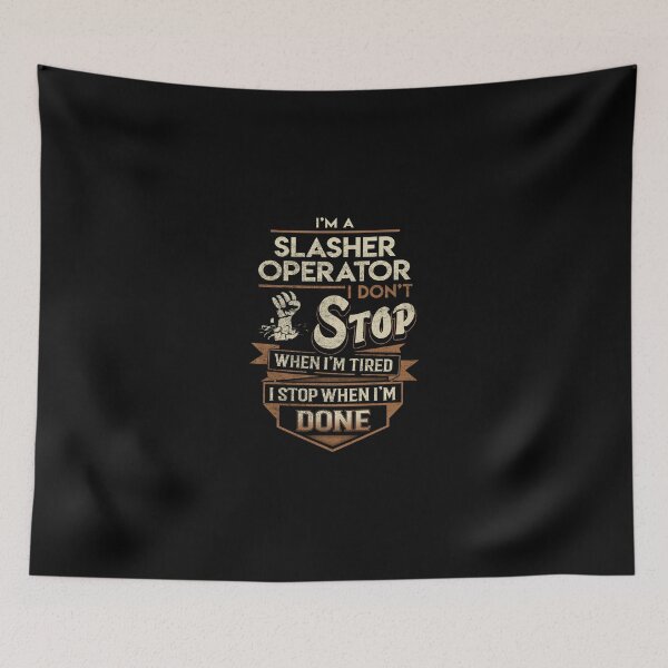 Item preview, Slasher Operator T Shirt - I Stop When Done Job Gift Item Tee designed and sold by natalinedk.