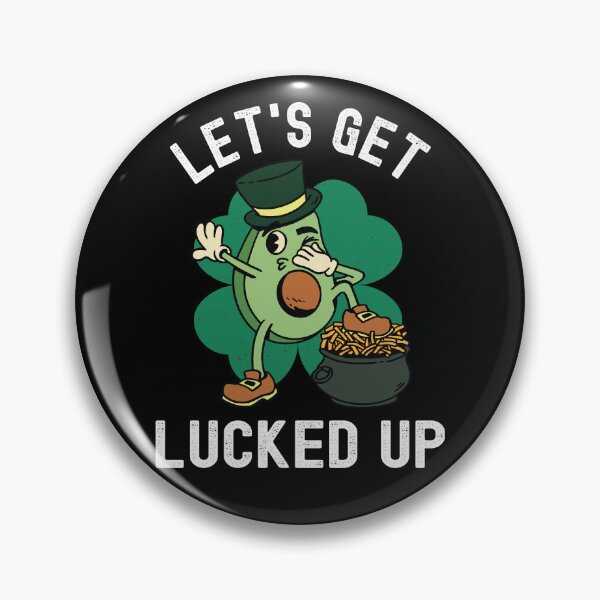 Item preview, Let's Get Lucked Up - St. Patricks Day Avocado designed and sold by Fabvity.
