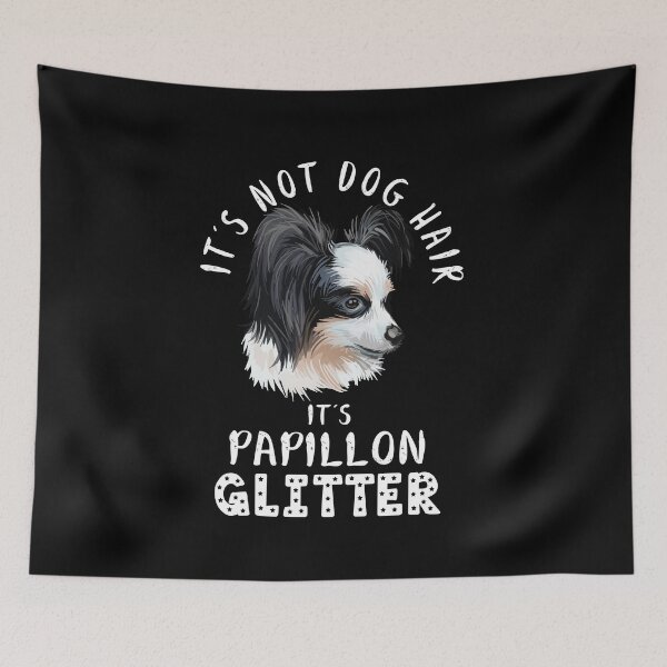Item preview, It's not dog hair it's PAPILLON glitter funny dog quote designed and sold by theshirtinator.