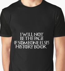 Stannis Baratheon - Game of Thrones Quote Graphic T-Shirt