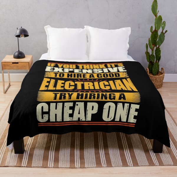 Item preview, If You Think Its Expensive To Hire A Good Electrician Try Hiring A Cheap One Funny Electrician Electrical Engineer designed and sold by SageTobias.