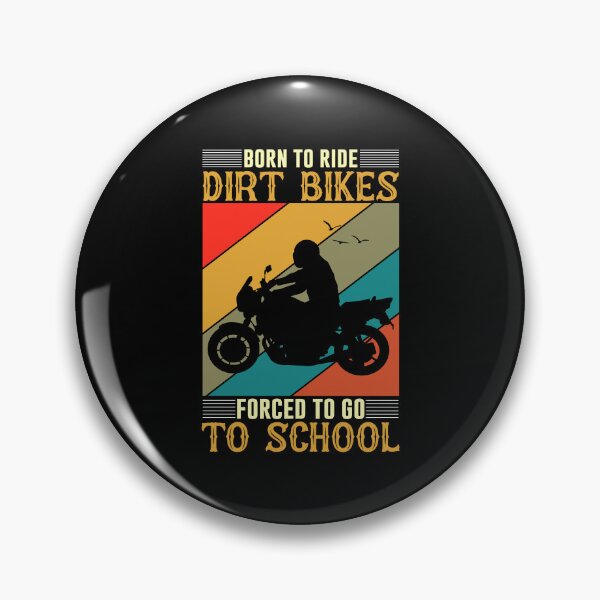 Item preview, Born To Ride Dirt Bikes Forced To Go To School designed and sold by 3colors3.