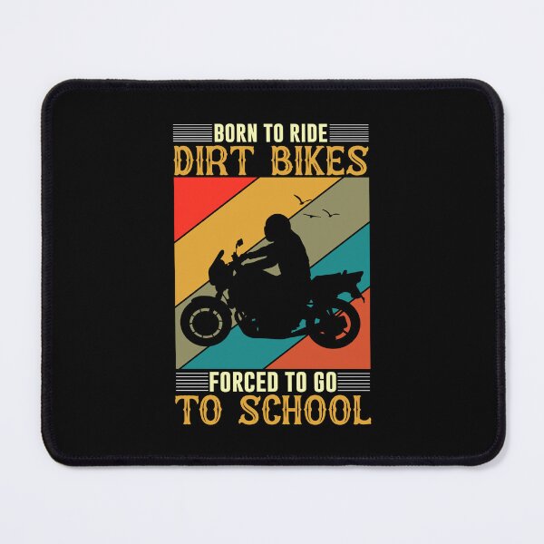 Item preview, Born To Ride Dirt Bikes Forced To Go To School designed and sold by 3colors3.