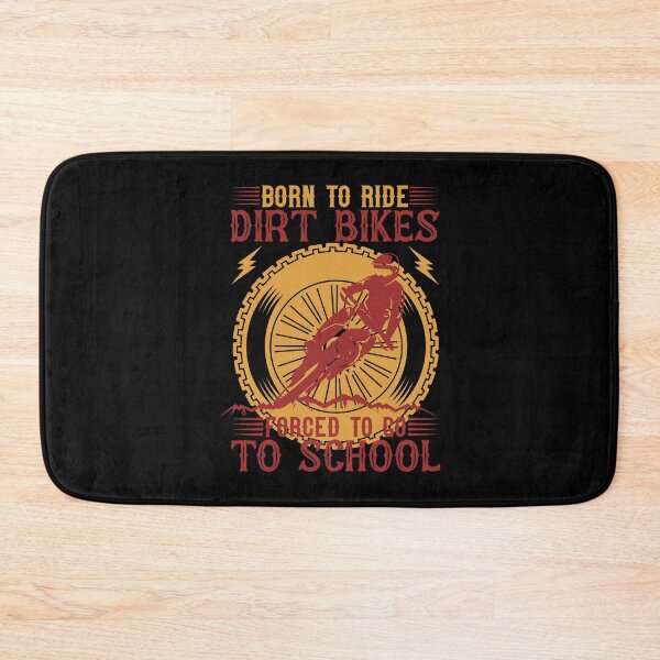 Item preview, Born To Ride Dirt Bikes Forced To Go To School designed and sold by 3colors3.