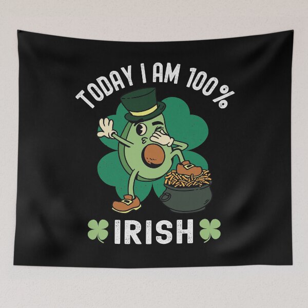 Item preview, Today I'm 100% Irish - St. Patricks Day Avocado designed and sold by Fabvity.
