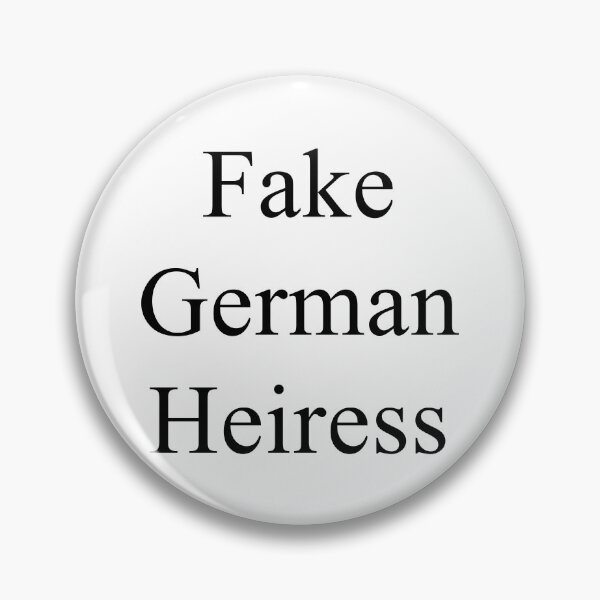 Item preview, Fake German Heiress designed and sold by JLTDesign.