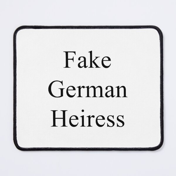 Item preview, Fake German Heiress designed and sold by JLTDesign.