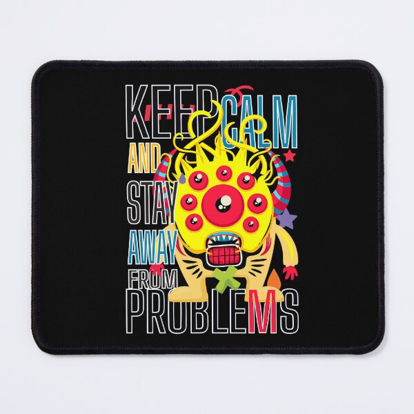 Item preview, Keep Calm and Stay Away Form Problem Monster Version designed and sold by Akiroosli1.