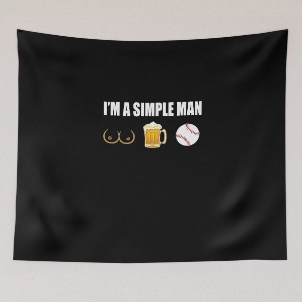 Item preview, BASEBALL, i am a simple man, funny sport, funny designed and sold by Chapman88.