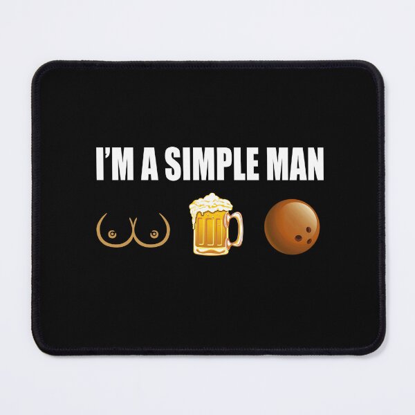Item preview, BOWLING, i am a simple man, funny sport, funny designed and sold by Chapman88.