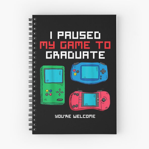 Item preview, I Paused My Game To Graduate Funny Level Graduating Control  designed and sold by laurenm233.
