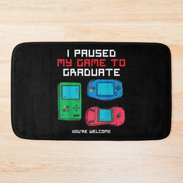 Item preview, I Paused My Game To Graduate Funny Level Graduating Control  designed and sold by laurenm233.