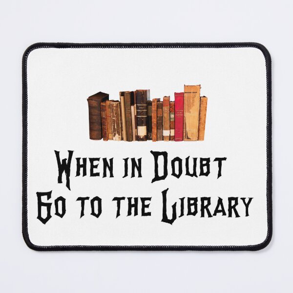 Item preview, When in doubt Go to the Library designed and sold by Store Potterarts.