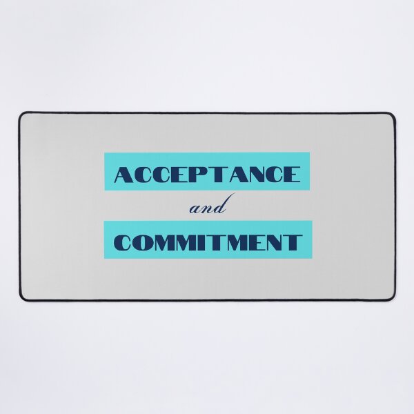 Item preview, Acceptance and Commitment ACT designed and sold by AppareIIndustry.