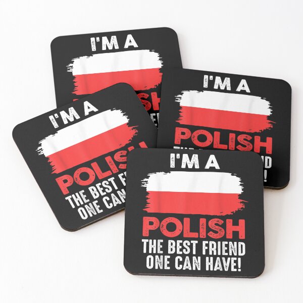 Item preview, I'm A Polish The Best Friend One Can Have Polish  designed and sold by laurenm233.