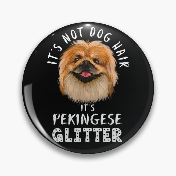 Item preview, It's not dog hair it's PEKINGESE glitter funny dog quote designed and sold by theshirtinator.