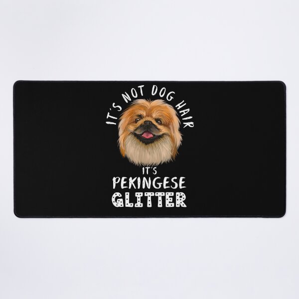 Item preview, It's not dog hair it's PEKINGESE glitter funny dog quote designed and sold by theshirtinator.