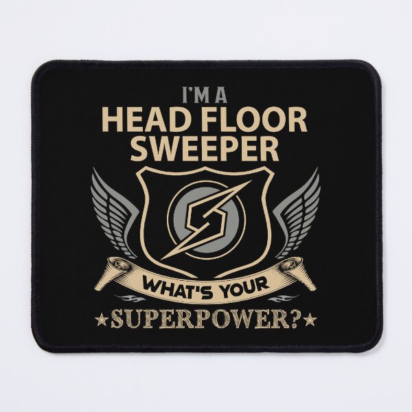 Item preview, Head Floor Sweeper T Shirt - What Is Your Superpower Job Gift Item Tee designed and sold by leolanwugm.