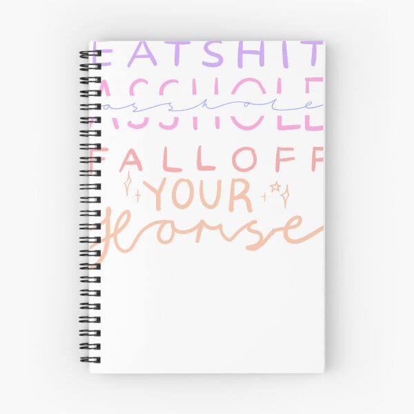 Item preview, EAT SHT SSHOLE, FALL OFF YOUR HORSE! Sticker designed and sold by ChristinaCaruso.