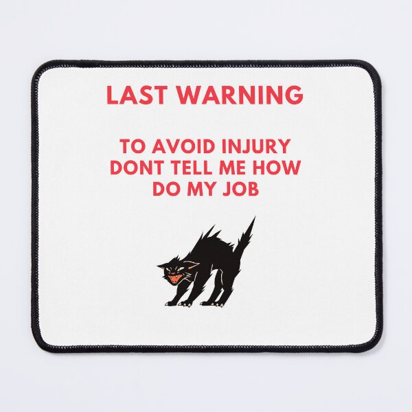 Item preview, to avoid injury dont tell me how do my job designed and sold by Gausz György.