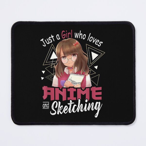 Item preview, Just A Girl Who Loves Anime And Sketching designed and sold by laurenm233.
