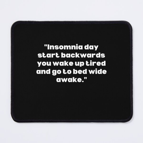 Item preview, Insomnia Awareness, Insomnia Warrior, Insomniac, Insomnia Support, Insomnia Quote, Insomnia Gift designed and sold by ILLTOOCHILL.