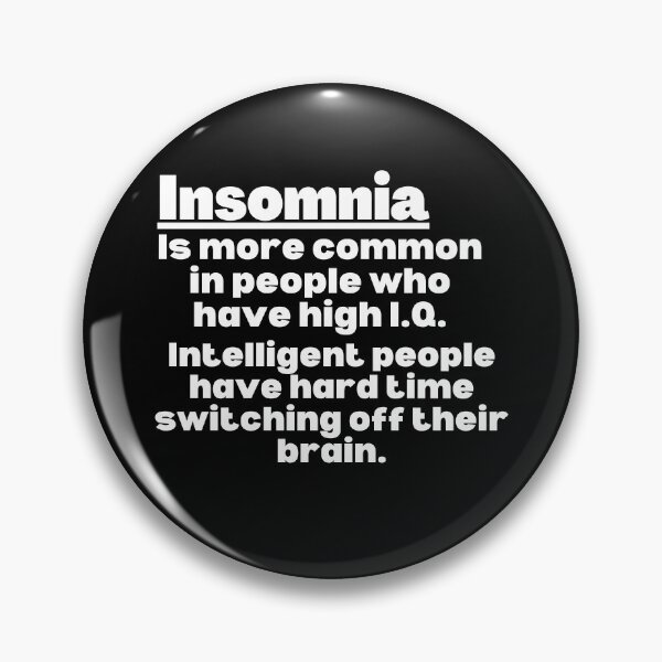 Item preview, Insomnia Awareness, Insomnia Warrior, Insomniac, Insomnia Support, Insomnia Quote, Insomnia Gift designed and sold by ILLTOOCHILL.