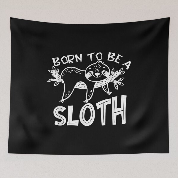 Item preview, Born To Be A Sloth Funny Sloth Lover Cute Animal  designed and sold by laurenm233.