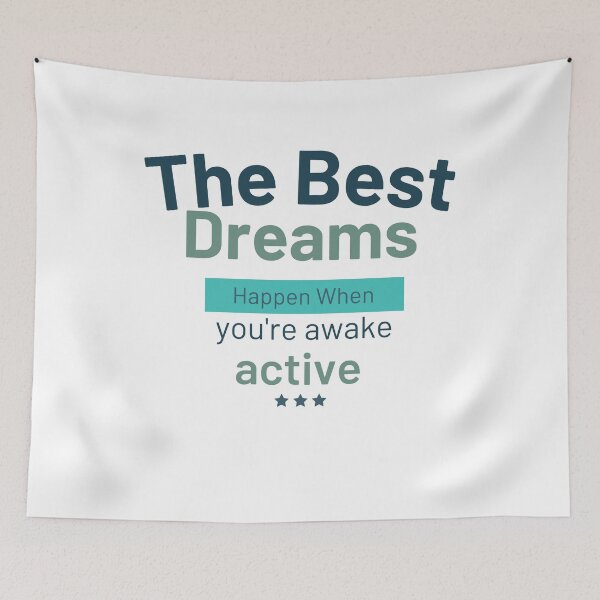 Item preview, The Best Dream Happen When You Are Active  designed and sold by badretop.