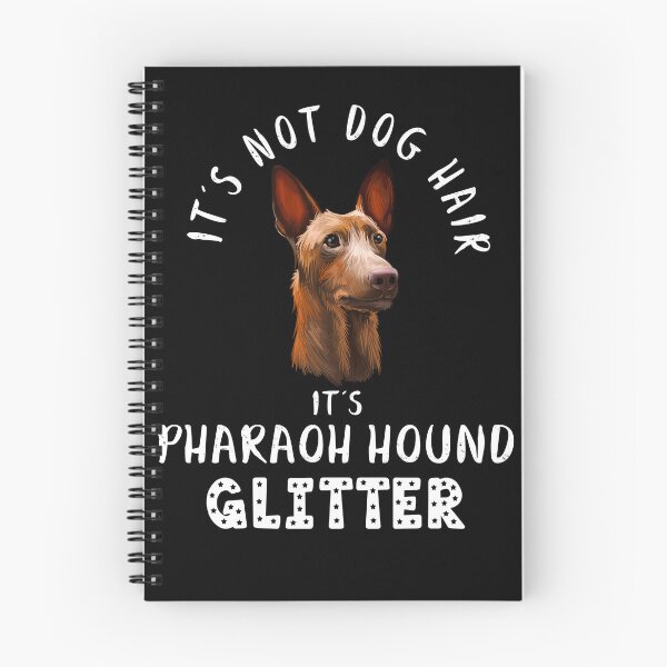 Item preview, It's not dog hair it's PHARAOH HOUND glitter funny dog quote designed and sold by theshirtinator.
