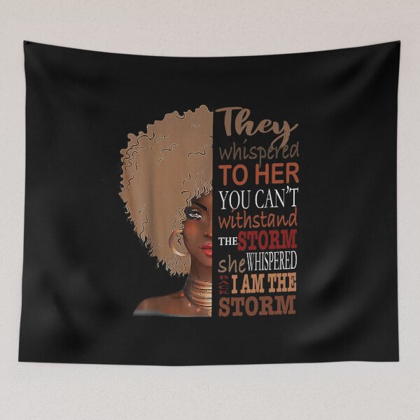 Item preview, She Whispered Back I Am The Storm Black History Month designed and sold by DN Shop ★★★★★.