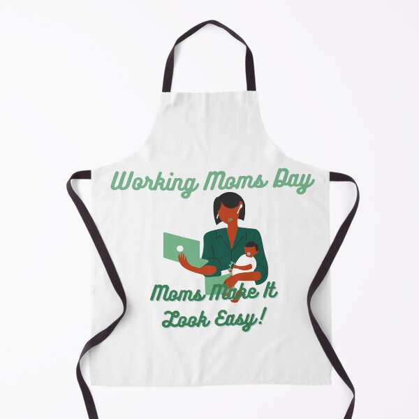 Item preview, Working Moms Day | Every Mom Is A Working Mom designed and sold by SolSel ⭐⭐⭐⭐⭐.